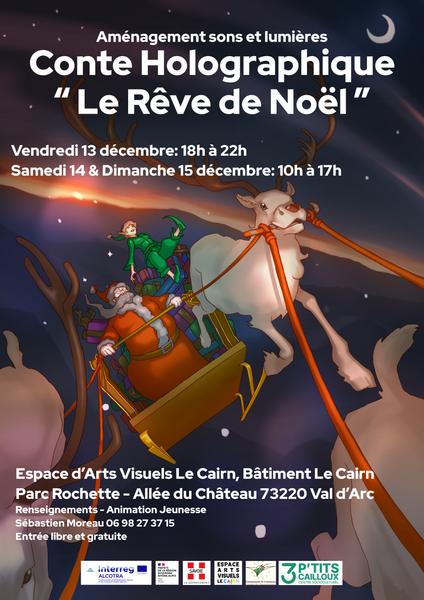 Conte Holographique - Le Rêve de Noël Du 13 au 15 déc 2024