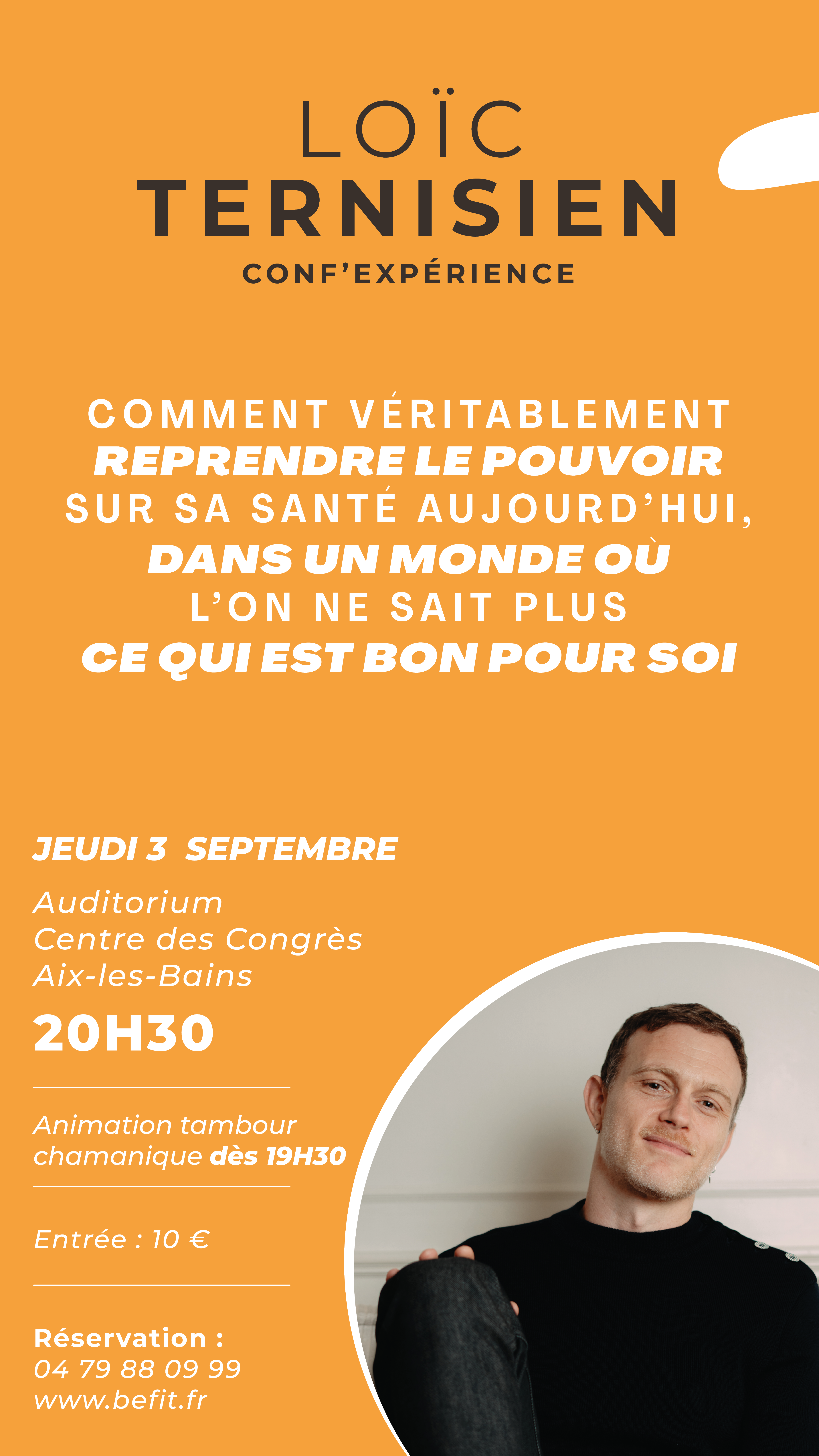 CONF'EXPERIENCE - LOÏC TERNISIEN: REPRENDS LE POUVOIR SUR TA SANTE