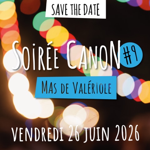 Soirée Canon #9  – Mas de Valériole