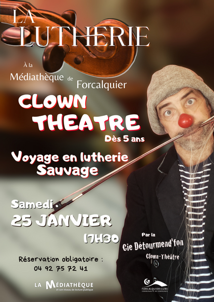 La Lutherie : spectacle clown-théâtre "Voyage... Du 25 janv au 8 fév 2025