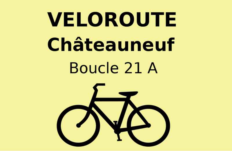 Véloroute Châteauneuf - Boucle locale 21 A