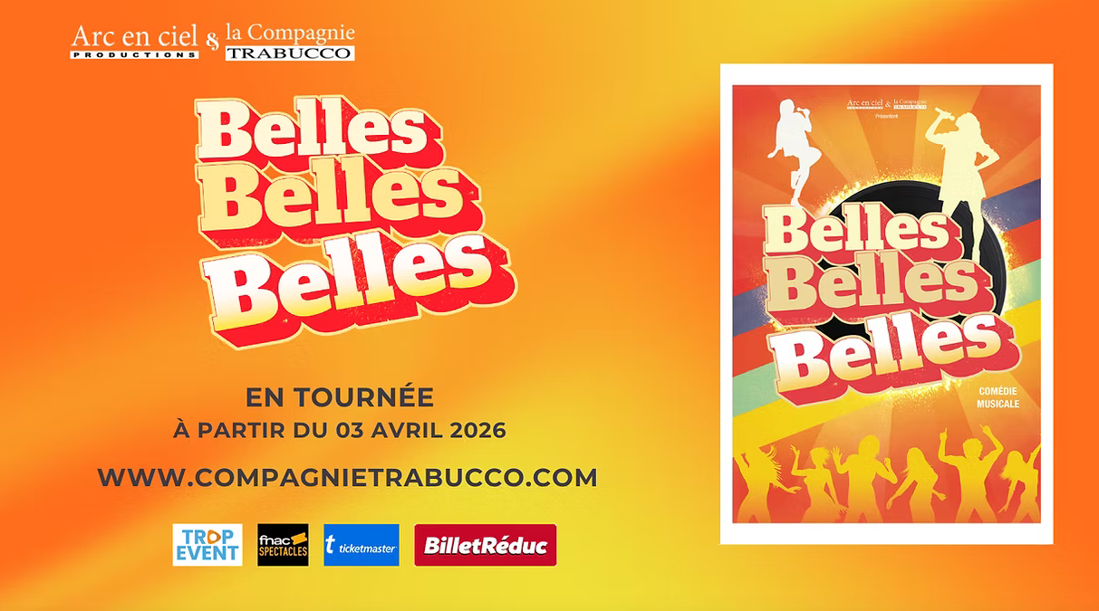 Comédie musicale, « Belles, belles, belles »