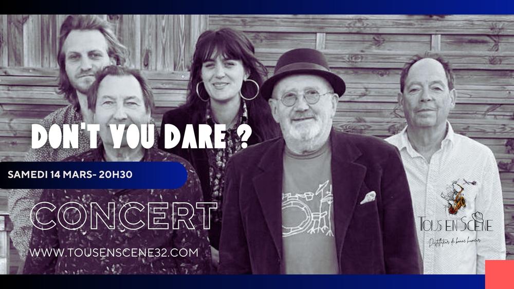 Tous en Scène : Concert du groupe Don't You Dare_Condom