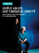 théâtre  gisèle halimi, une farouche liberté avec marie-christine barrault et hinda abdelaou_Saint-Chamond