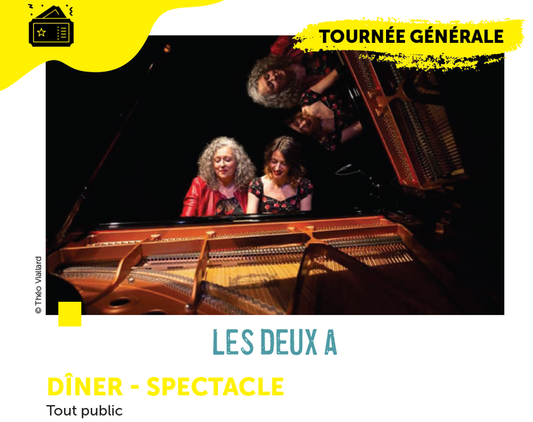 Dîner -Spectacle / Tournée Générale : Les deux A.