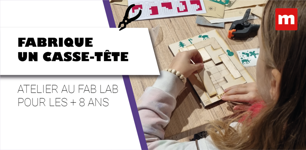 Atelier Fabrique Kids - Casse tête