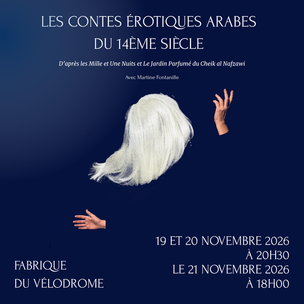 Théâtre - "Les Contes Érotiques Arabes du 14e siècle"