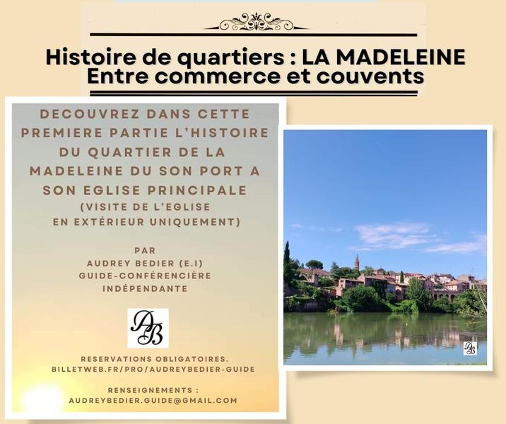 Histoire de quartier: La Madeleine (Partie 1) - visite guidée