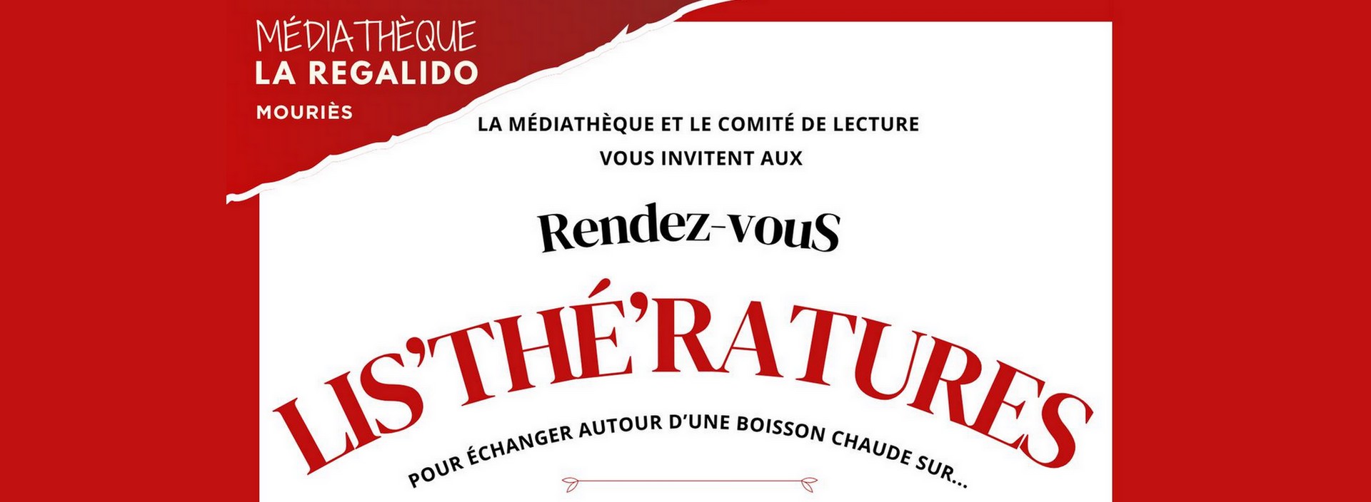 Rendez-vous Lis'Thé'Ratures