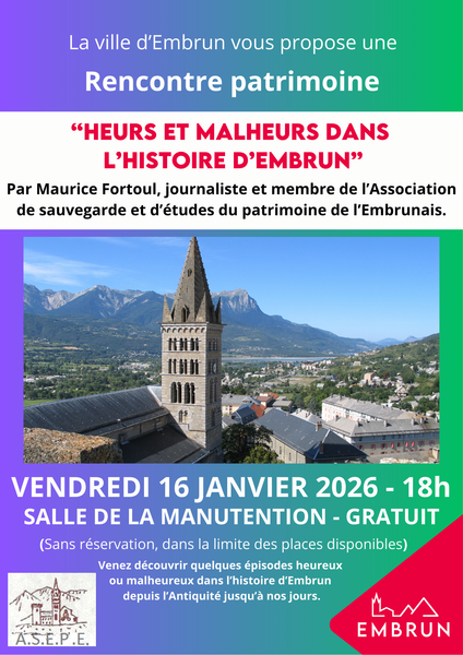 Rencontre du patrimoine 'Heurs et malheurs dans l'histoire d'Embrun'_Embrun