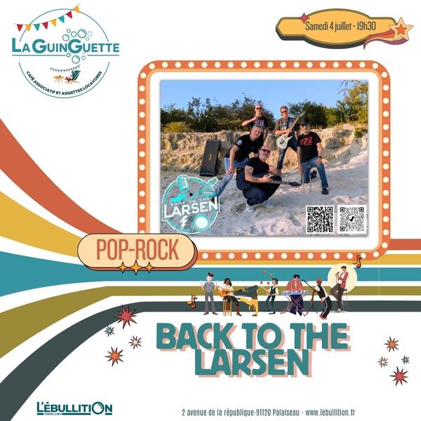 Guinguette X Back to the Larsen 