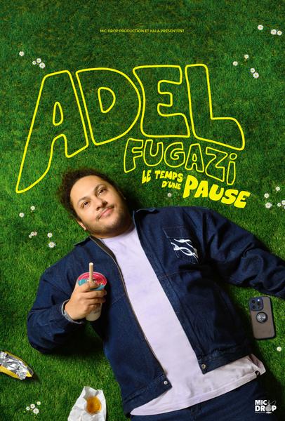 Le temps d'une pause | Adel Fugazi 