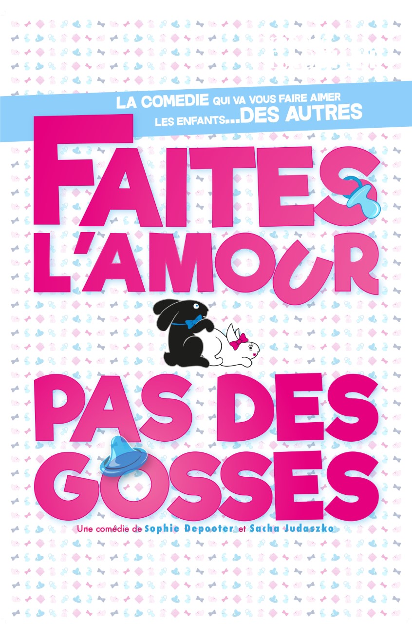 Faites l'amour pas des gosses