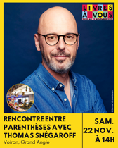 Rencontre entre Parenthèses avec Thomas Snégaroff_Voiron
