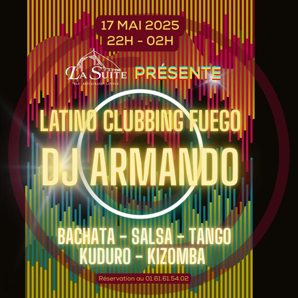 Latino Clubbing Fuego avec DJ Armando
