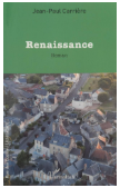 Rencontre auteur avec J.Paul Carrière autour de son roman Renaissance