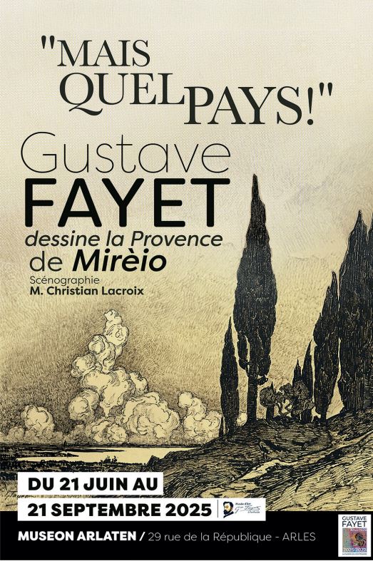 Mais quel pays !’ Gustave Fayet dessine la Provence de Mirèio