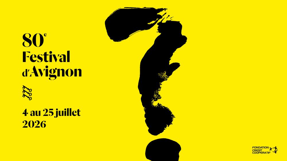 Festival d&rsquo;Avignon – 80e édition - Avignon