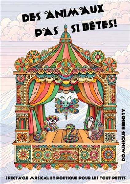Spectacle : Les animaux pas si bêtes