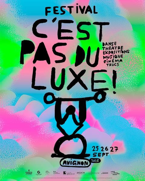 Affiche Festival C'est pas du luxe !_Avignon