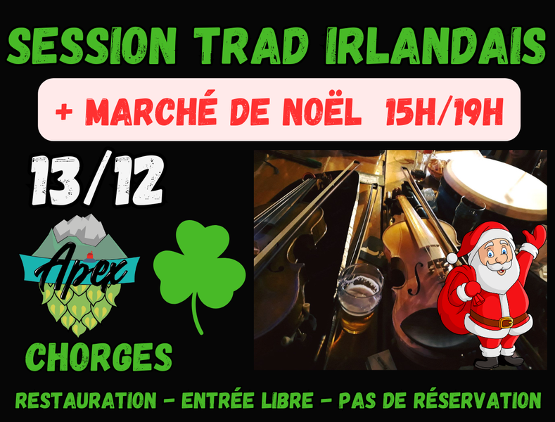 Soirée Irlandaise & Marché de Noël - Apex CHORGES - © Apex