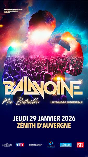 Balavoine Ma Bataille | Zénith d'Auvergne