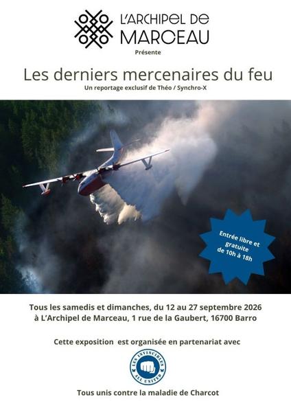 Exposition "les derniers mercenaires du feu"