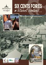 Exposition : « SIX CENTS FOIRES M’ÉTAIENT CONTÉES… »