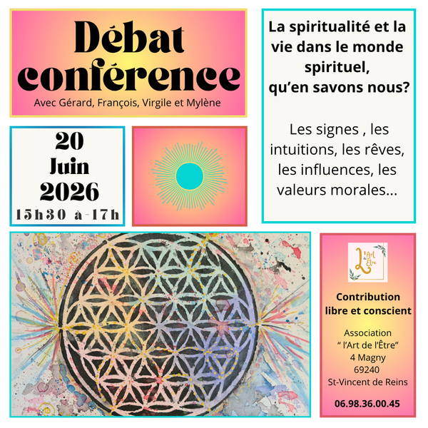 Débat-Conférence : La spiritualité et la vie dans le monde spirituel, qu’en savons nous?