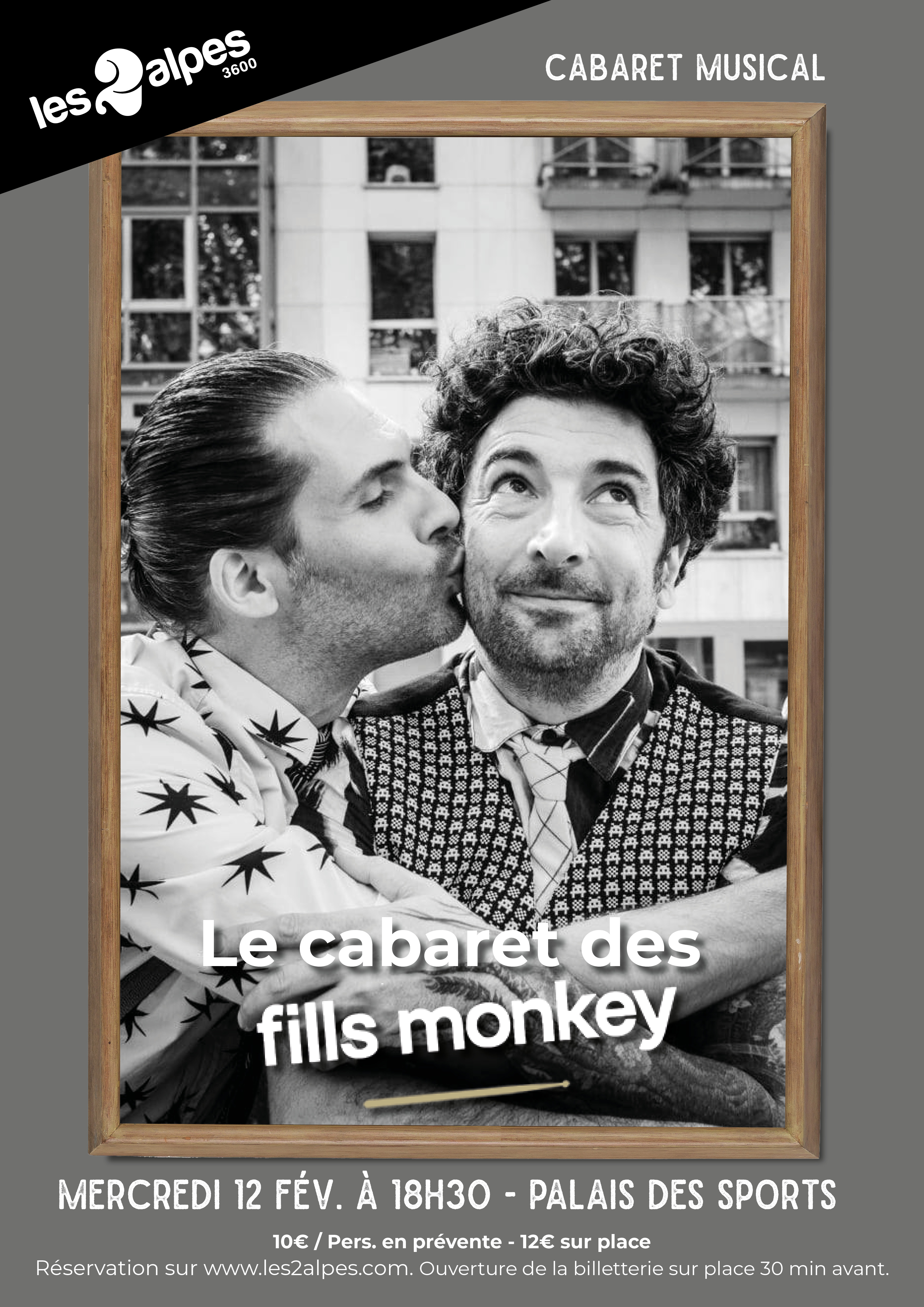 Spectacle "Le cabaret des Fills Monkey"_Les Deux Alpes