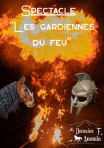 Spectacle "Les gardiennes du feu"