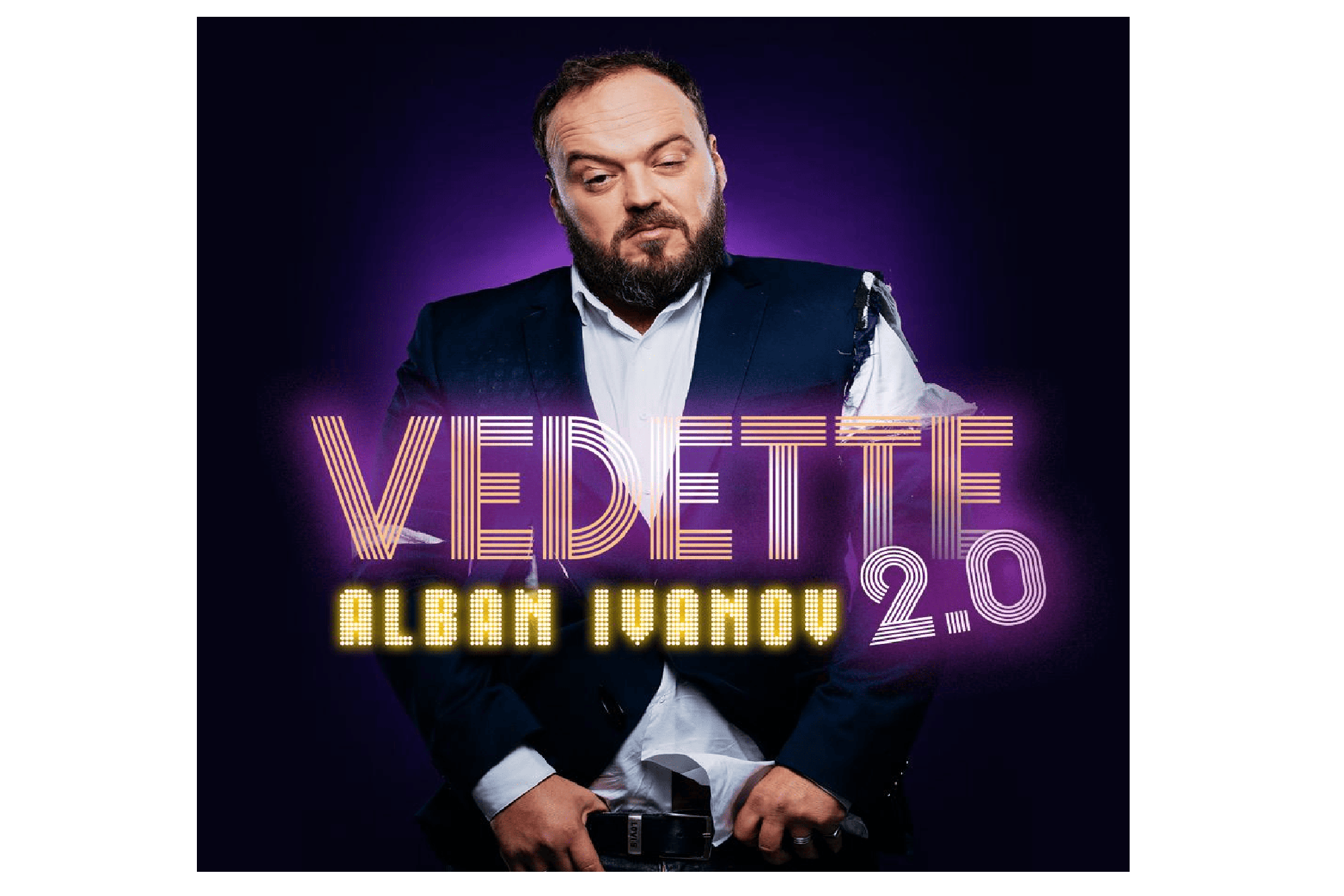 Alban Ivanov - Vedette 2.0 | Zénith d'Auvergne