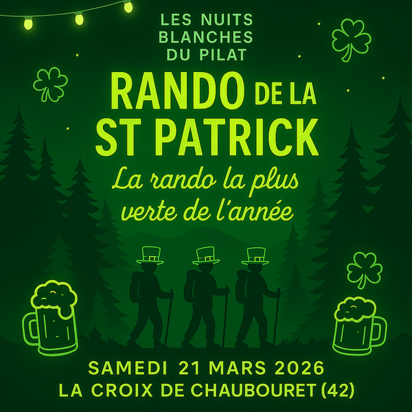 Les Nuits blanches du Pilat : Rando de la Saint-Patrick_Le Bessat
