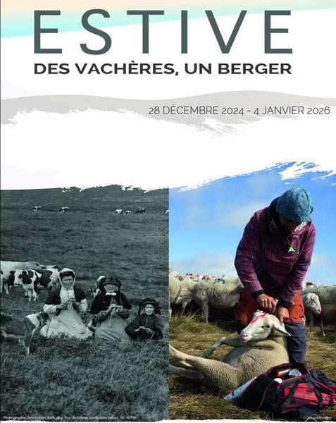 Estive. Des vachères, un berger, évolution des pratiques. - exposition_Usson-en-Forez
