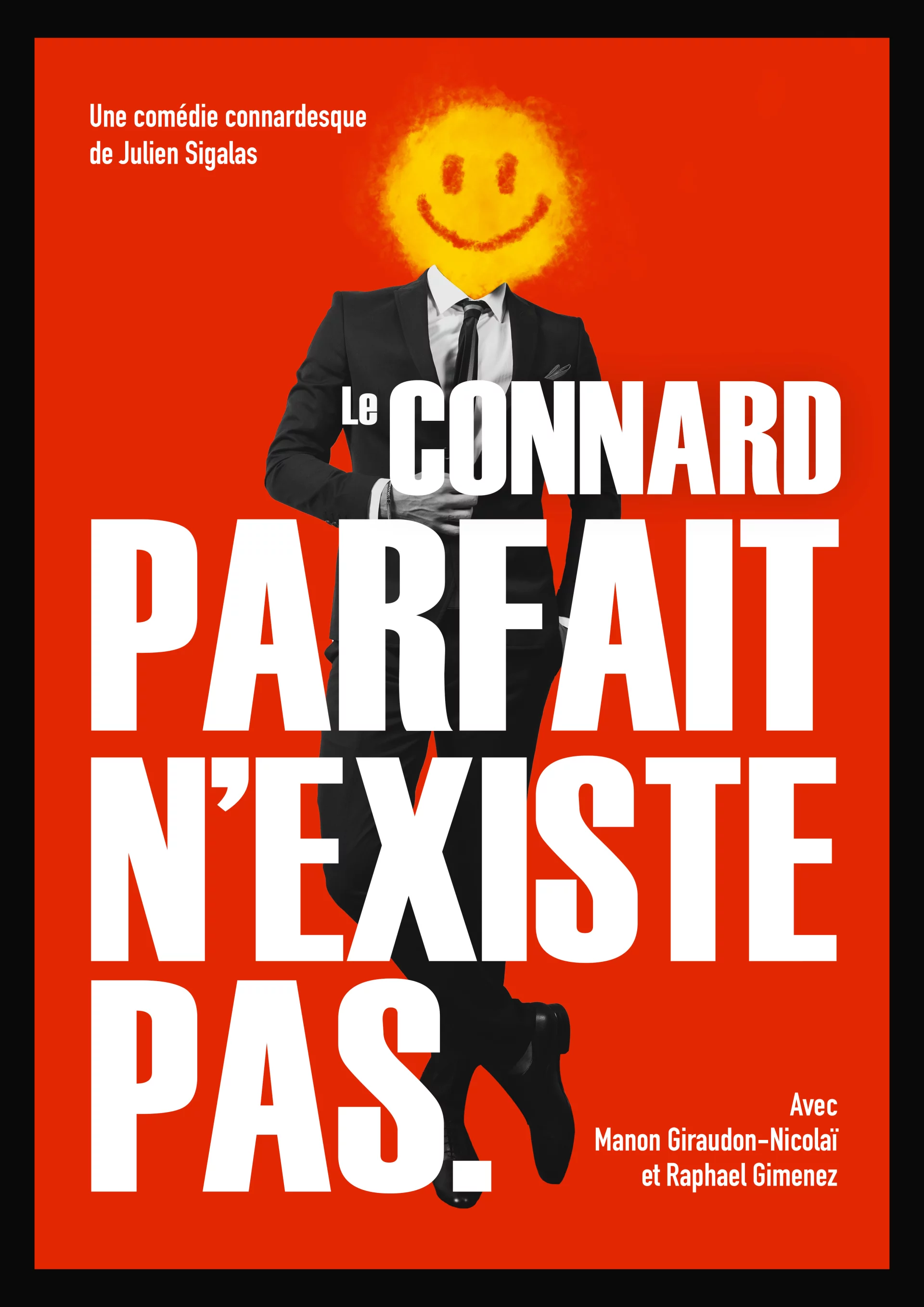 LE CONNARD PARFAIT N'EXISTE PAS_Grenoble