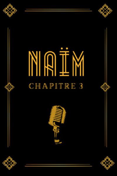 Naïm - Chapitre 3