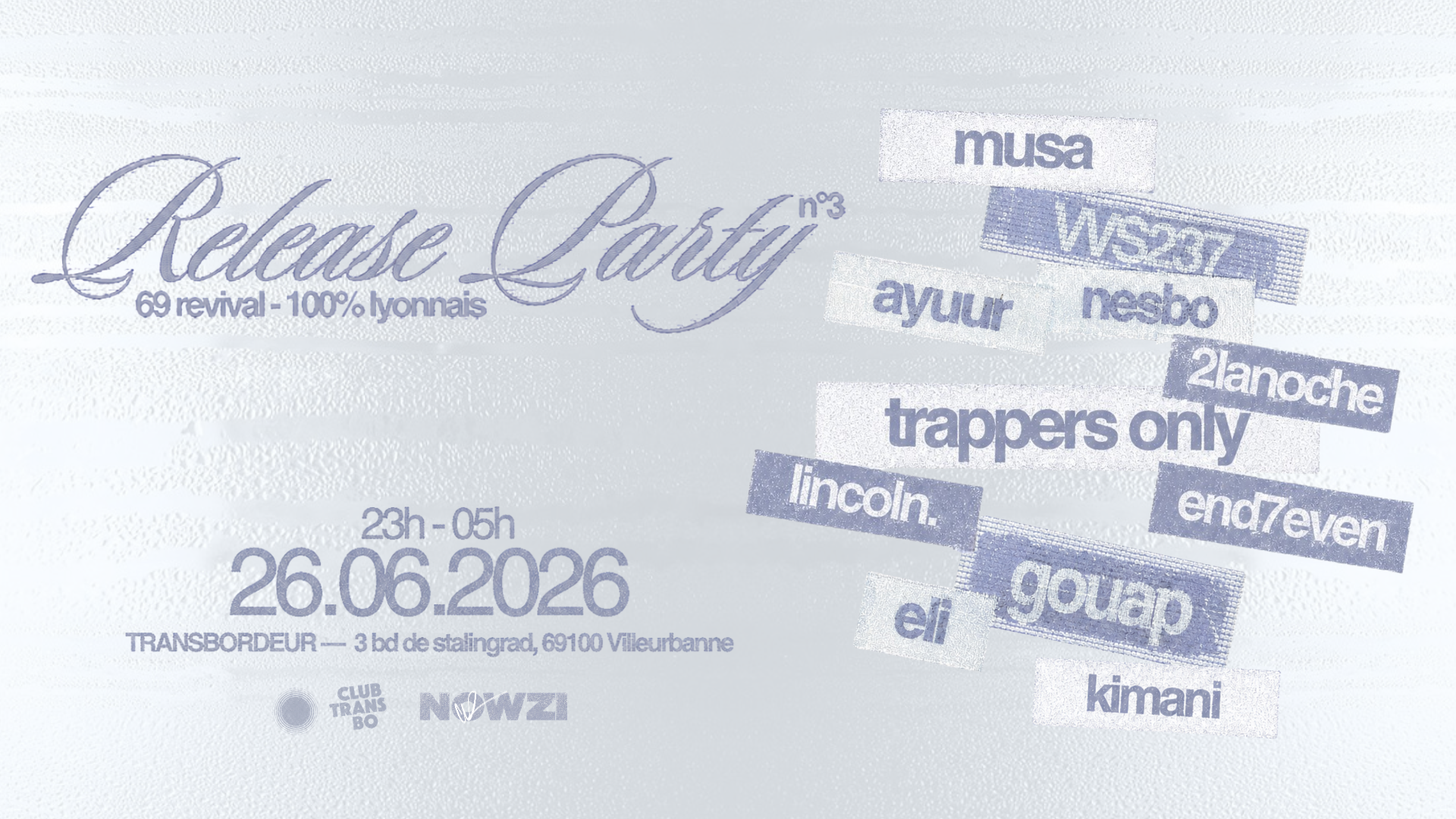 Nowzi Release Party : 69 REVIVAL - 100% Lyonnais