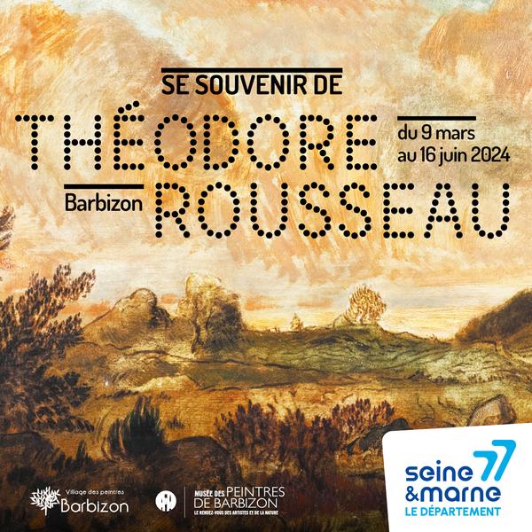 Exposition : "Se souvenir" de Théodore Rousseau