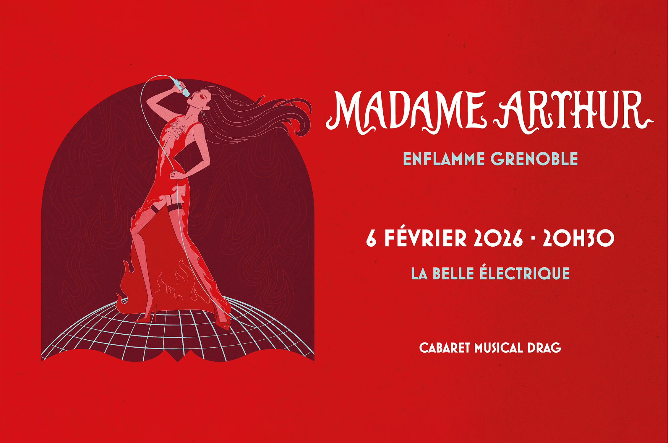 Madame Arthur enflamme Grenoble_Grenoble
