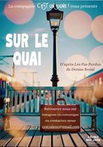 Théâtre : Sur le Quai