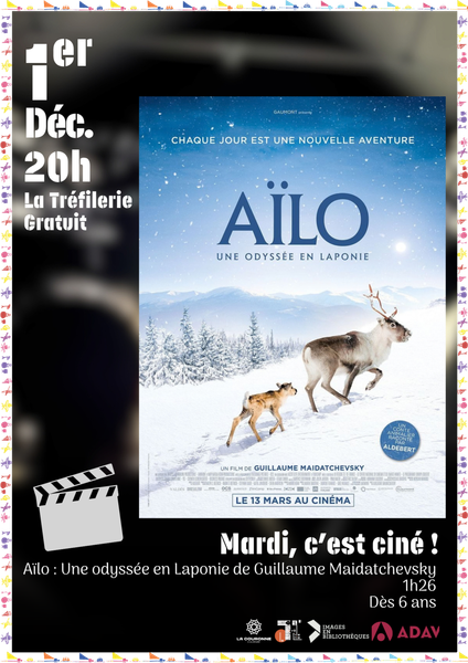 Mardi c'est ciné - Aïlo une odyssée en Laponie