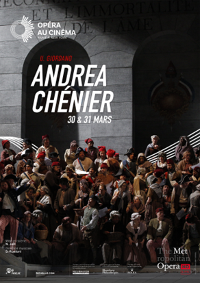 L'Opéra au Cinéma : Andrea Chénier de Umberto Giordano 