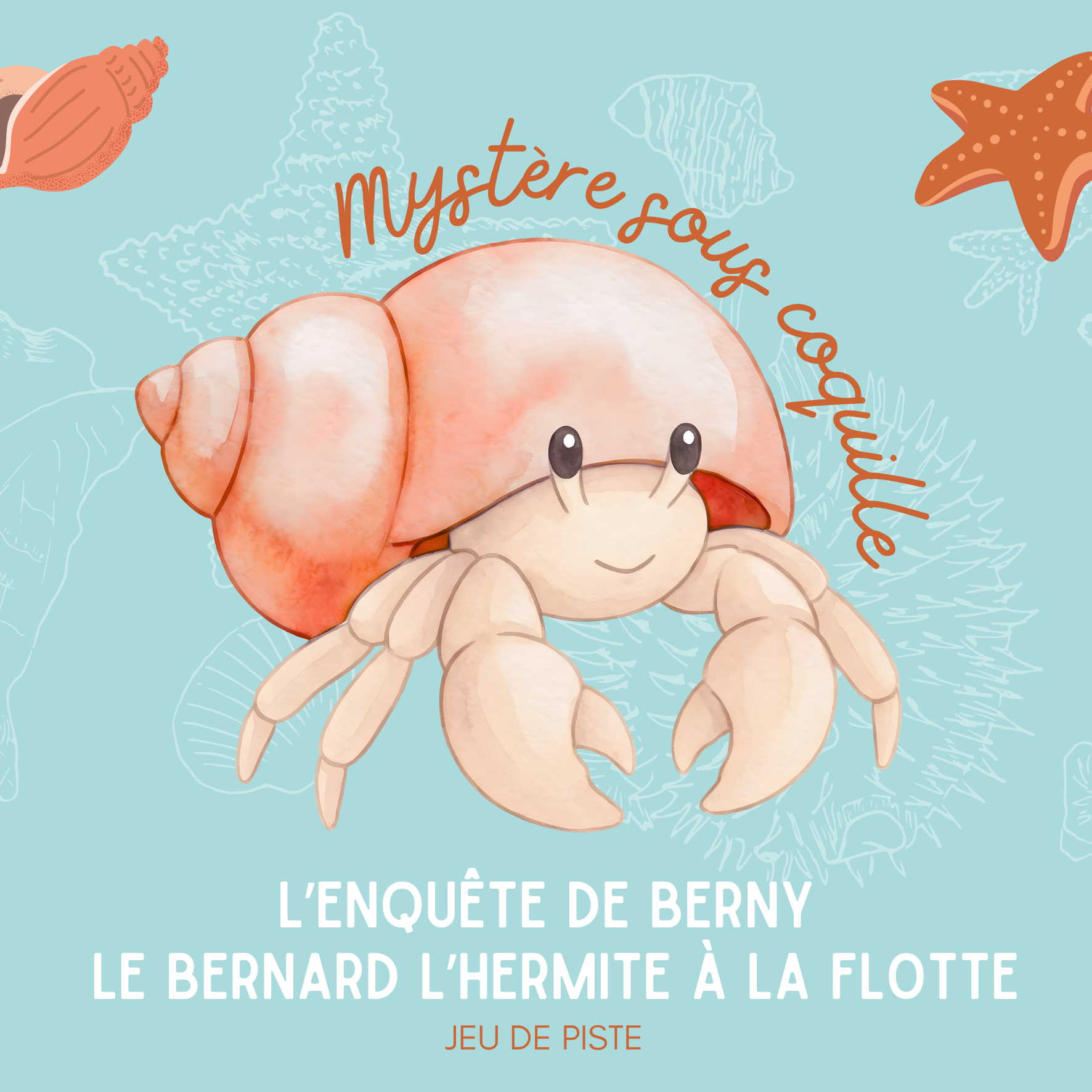 Mystère sous coquille : l'enquête de Berny le Bernard l'Hermite à La Flotte