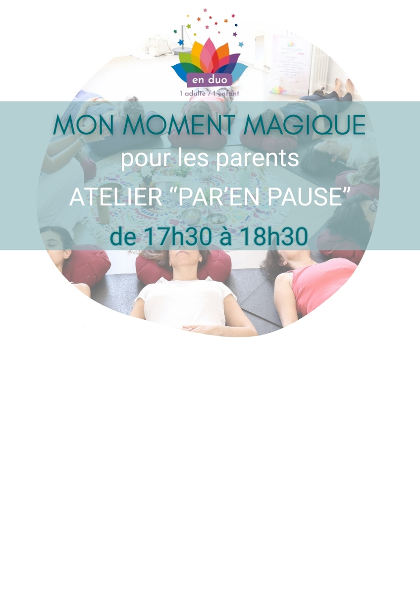 Atelier Par’en pause - Mon moment magique au féminin