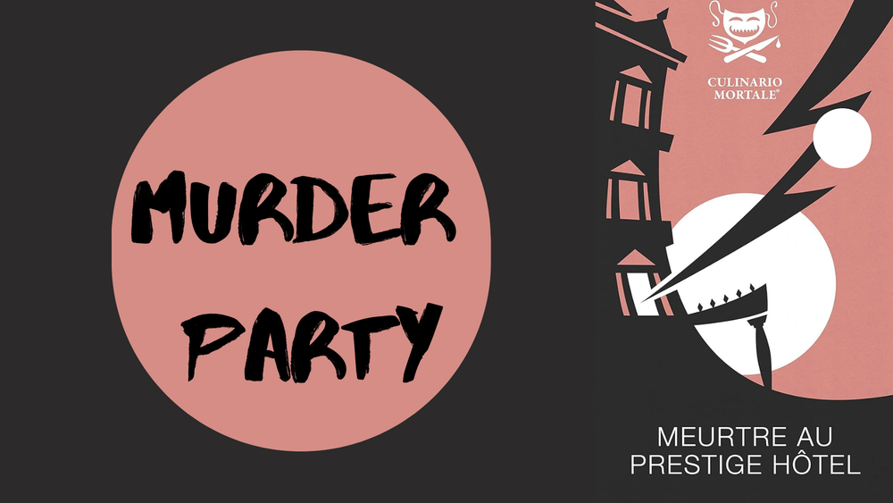 Murder Party : Meurtre au Prestige Hotel