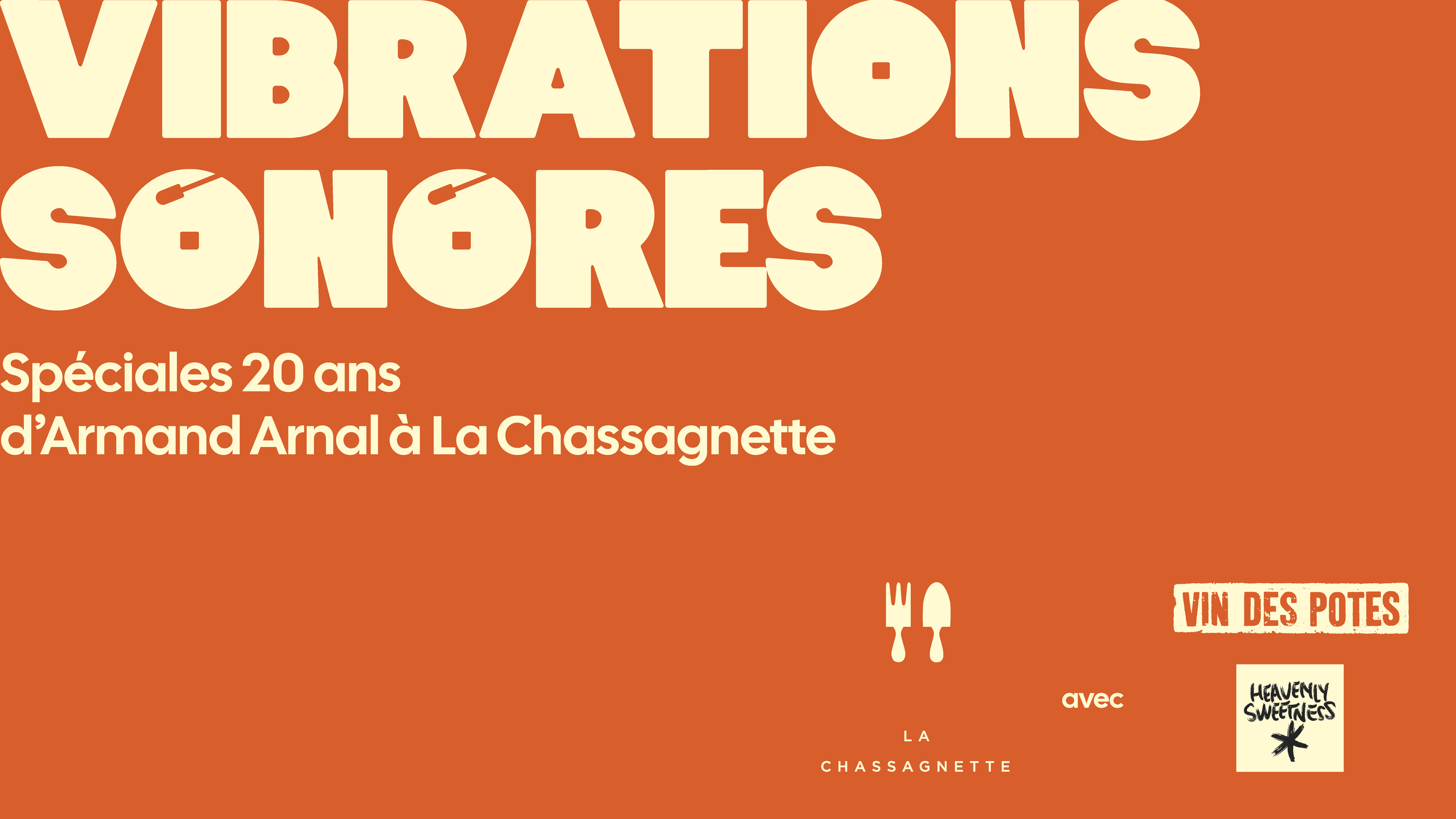 Vibrations Sonores Spéciales 20 ans d&rsquo;Armand Arnal à La Chassagnette