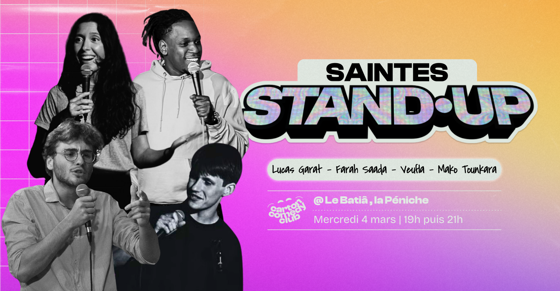 Carton Comedy Club : Lucas Garat, Farah Saada, Veufla, Mako Tounkara