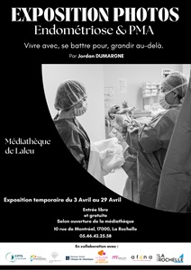 Exposition - Endométriose et PMA - Vivre avec, se battre pour, grandir au-delà