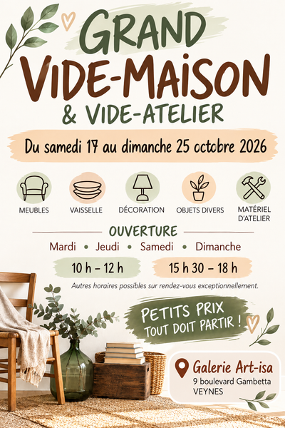 Vide maison - vide Atelier