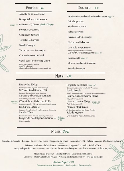 Entrées 13€, desserts 10€, plats 23€ et menu à 39€ 